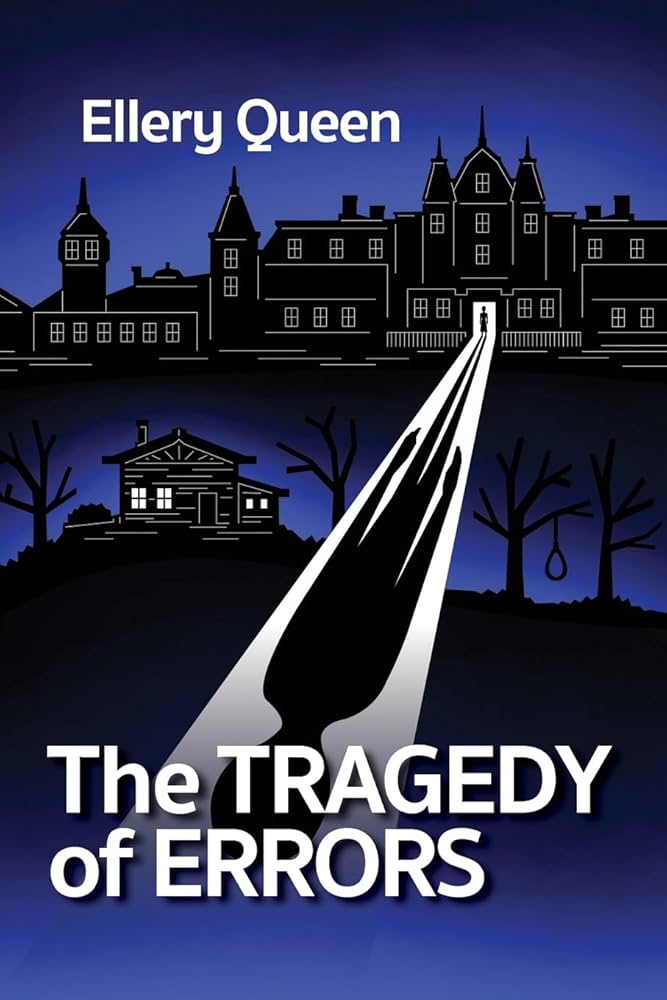 The Tragedy of Errors and Others: Queen, Ellery
